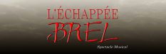 L&lsquo;échappée Brel